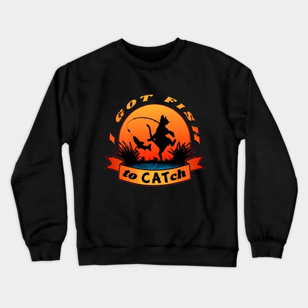 I got fish to catch Crewneck Sweatshirt by SafSafStore